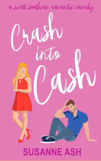 Susanne Ash — Crash Into Cash