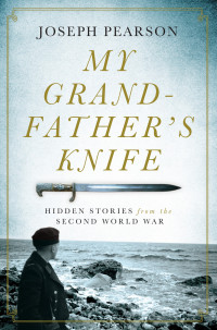 Joseph Pearson — My Grandfather's Knife