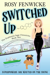 Rosy Fenwicke — Switched Up (The Euphemia Sage Chronicles 2)