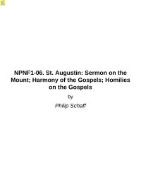 Philip Schaff — NPNF1-06. St. Augustin: Sermon on the Mount; Harmony of the Gospels; Homilies on the Gospels