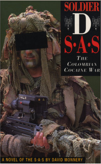  — Soldier D: The Colombian Cocaine War