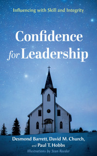 Desmond Barrett;David M. Church;Paul T. Hobbs; — Confidence for Leadership