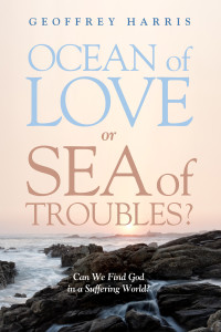 Geoffrey Harris; — Ocean of Love, or Sea of Troubles?