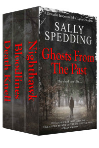 Sally Spedding — Ghosts from the Past: A Detective Inspector John Lyon Omnibus