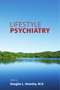 Douglas L. Noordsy — Lifestyle Psychiatry