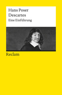 Hans Poser; — Descartes. Eine Einführung