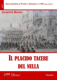 Giuseppe Bearzi — Il placido tacere del nulla