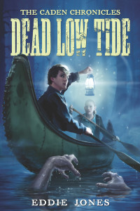 Eddie Jones — Caden Chronicles 3: Dead Low Tide