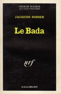 Jacques Risser [Risser, Jacques] — Le Bada