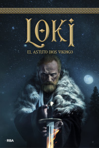 Varios autores — Loki (Dioses y héroes vikingos) (Spanish Edition)