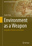 Charles Travis — Environment as a Weapon: Geographies, Histories and Literature