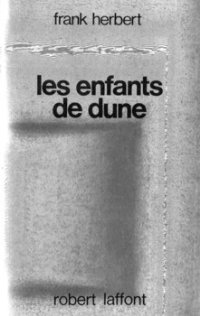 Frank Herbert — Le cycle de Dune - Les enfants de Dune