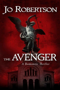 Jo Robertson — The Avenger (Bigler County Romantic Thrillers Book 2)