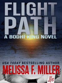 Miller, Melissa F — Bodhi King 06-Flight Path