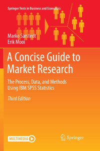 Marko Sarstedt, Erik Mooi — A Concise Guide to Market Research