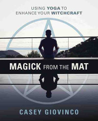 Casey Giovinco — Magick From the Mat