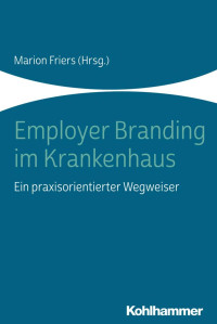 Marion Friers — Employer Branding im Krankenhaus