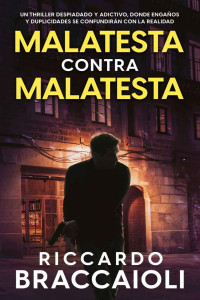 Riccardo Braccaioli — Malatesta contra Malatesta