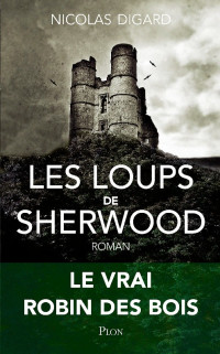  — Les loups de Sherwood