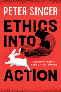 Peter Singer — Ethics into Action