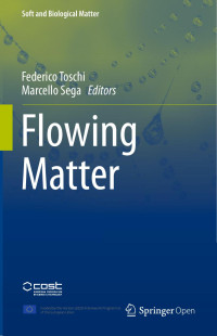 Federico Toschi & Marcello Sega — Flowing Matter