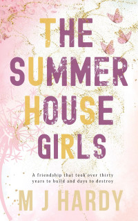 M J Hardy — The Summerhouse Girls