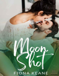 Fiona Keane — Moon Shot (Emeralds Series Book 1)