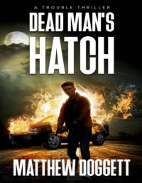 Matthew Doggett — Dead Man's Hatch