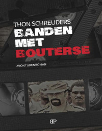 Thon Schreuders — Banden met Bouterse