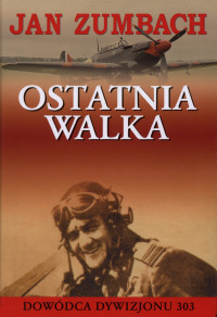 Jan Zumbach — Ostatnia walka