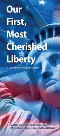 United States Conference Of Catholic Bishops (usccb) — Our First, Most Cherished Liberty