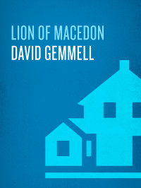 Gemmell, David — Lion of Macedon