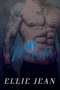 Ellie Jean — My Monster (Savage Shadows #3)