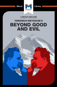 Friedrich Nietzsche’s — Beyond Good and Evil