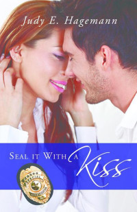 Hagemann, Judy — Seal It With A Kiss (McClellan Trilogy)