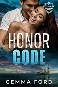 Gemma Ford — Honor Code (Blackthorn Security Book 2)