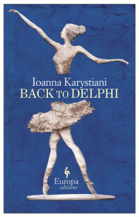 Ioanna Karystiani — Back to Delphi