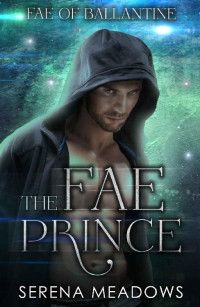 Serena Meadows [Meadows, Serena] — The Fae Prince