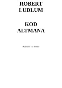 Robert Ludlum — Kod Altmana