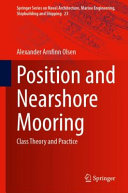 Alexander Arnfinn Olsen — Position and Nearshore Mooring: Class Theory and Practice