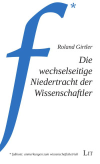 Roland Girtler; — Girtler_Niedertracht_korrigiert.dvi