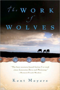 Kent Meyers — The Work of Wolves