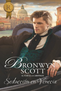 Bronwyn Scott — Seducción en Venecia