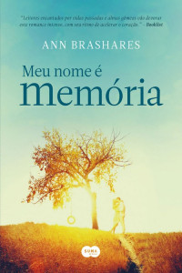 Ann Brashares — Meu nome é memória