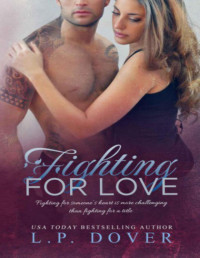 L.P. Dover — Fighting for Love