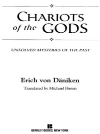 Erich von Daniken — Chariots of the Gods