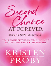 Kristen Proby — Second Chance at Forever: A Second Chance Bundle