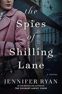 Jennifer Ryan — The Spies of Shilling Lane