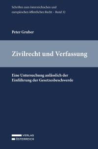 Peter Gruber; — Zivilrecht und Verfassung