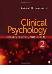 Pomerantz A.M., (2011) — Clinical Psychology - Science, Practice, and Culture (2nd Ed.) - Sage Publications